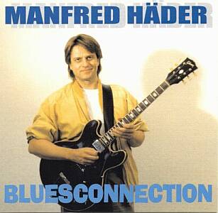 go to Manfred Häder - Bluesconnection